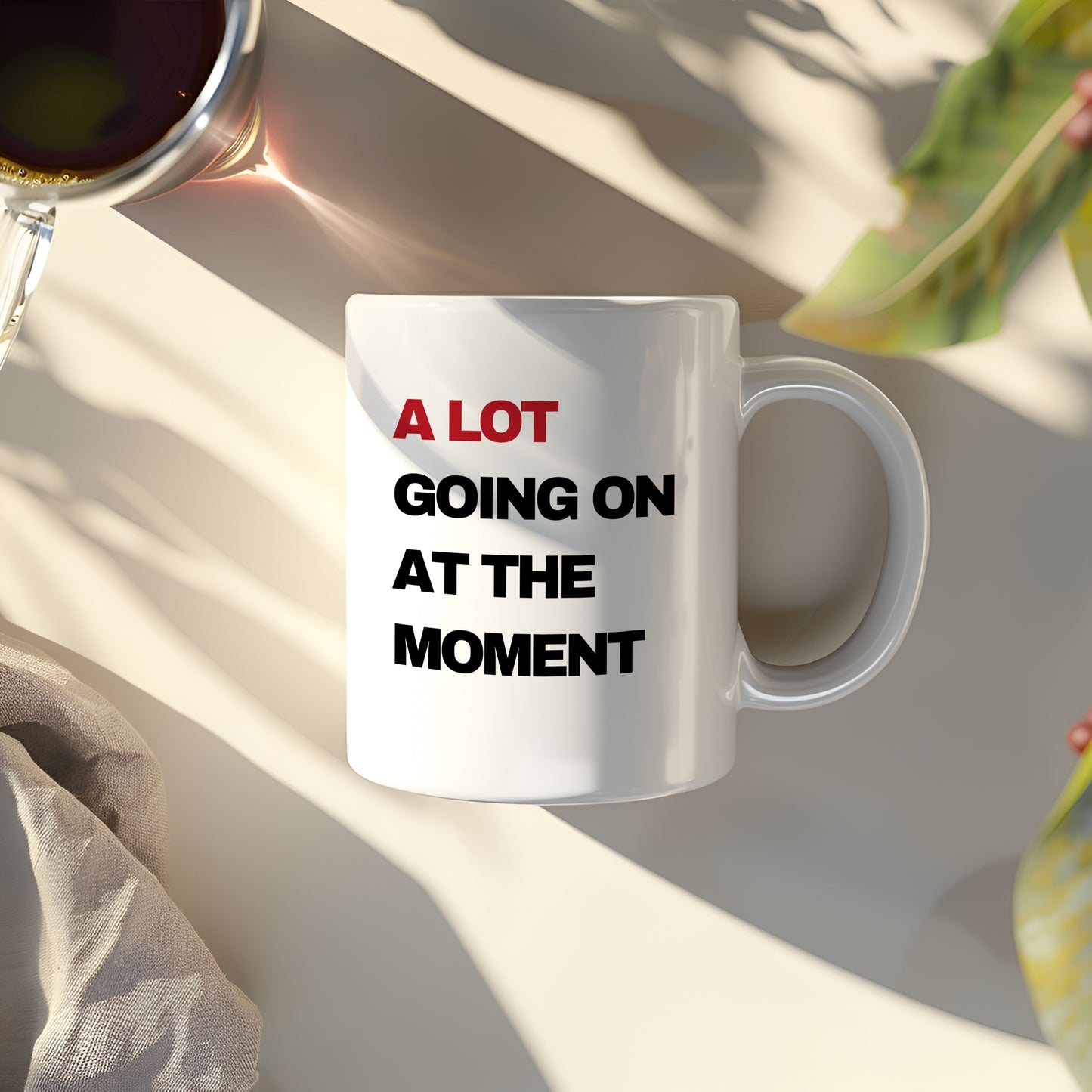 A Lot Going On At The Moment Coffee Mug