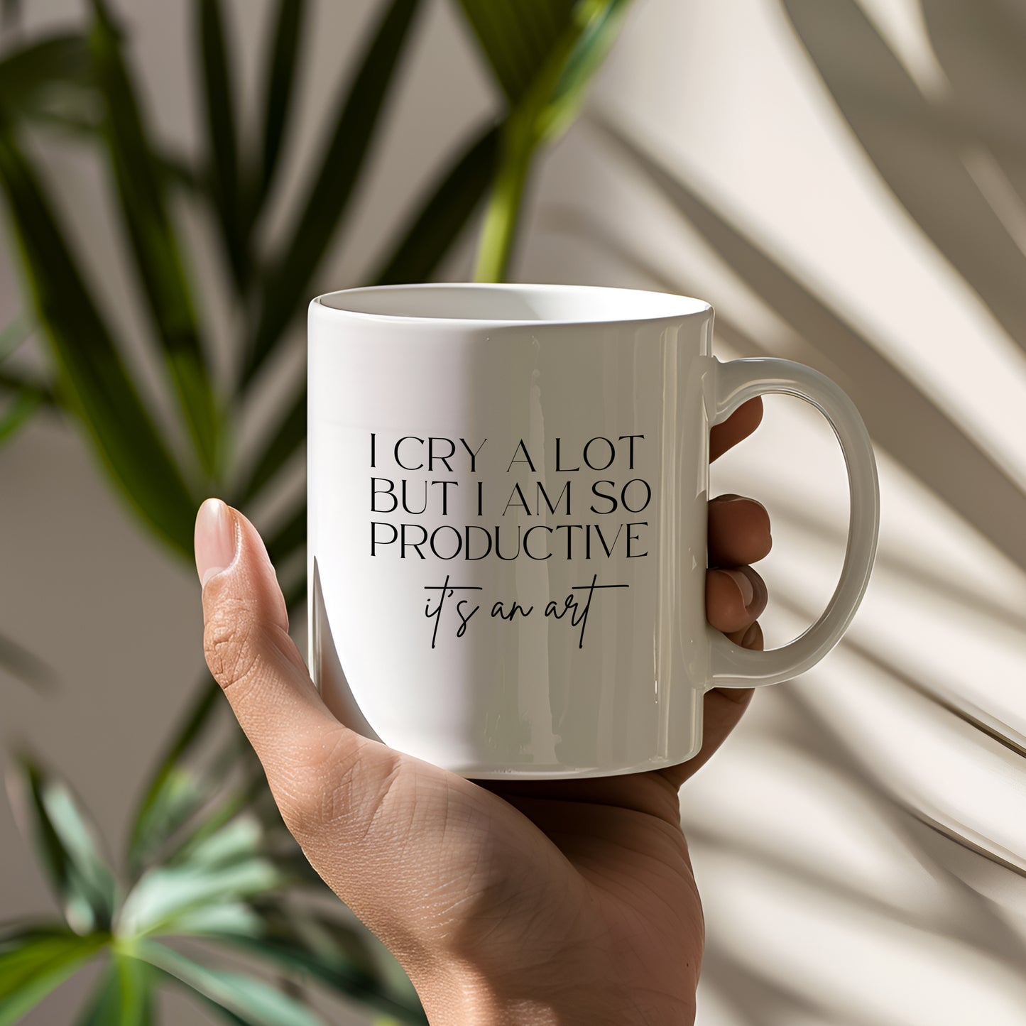 I Cry A Lot But I Am So Productive - It's An Art - Minimalist Coffee Mug