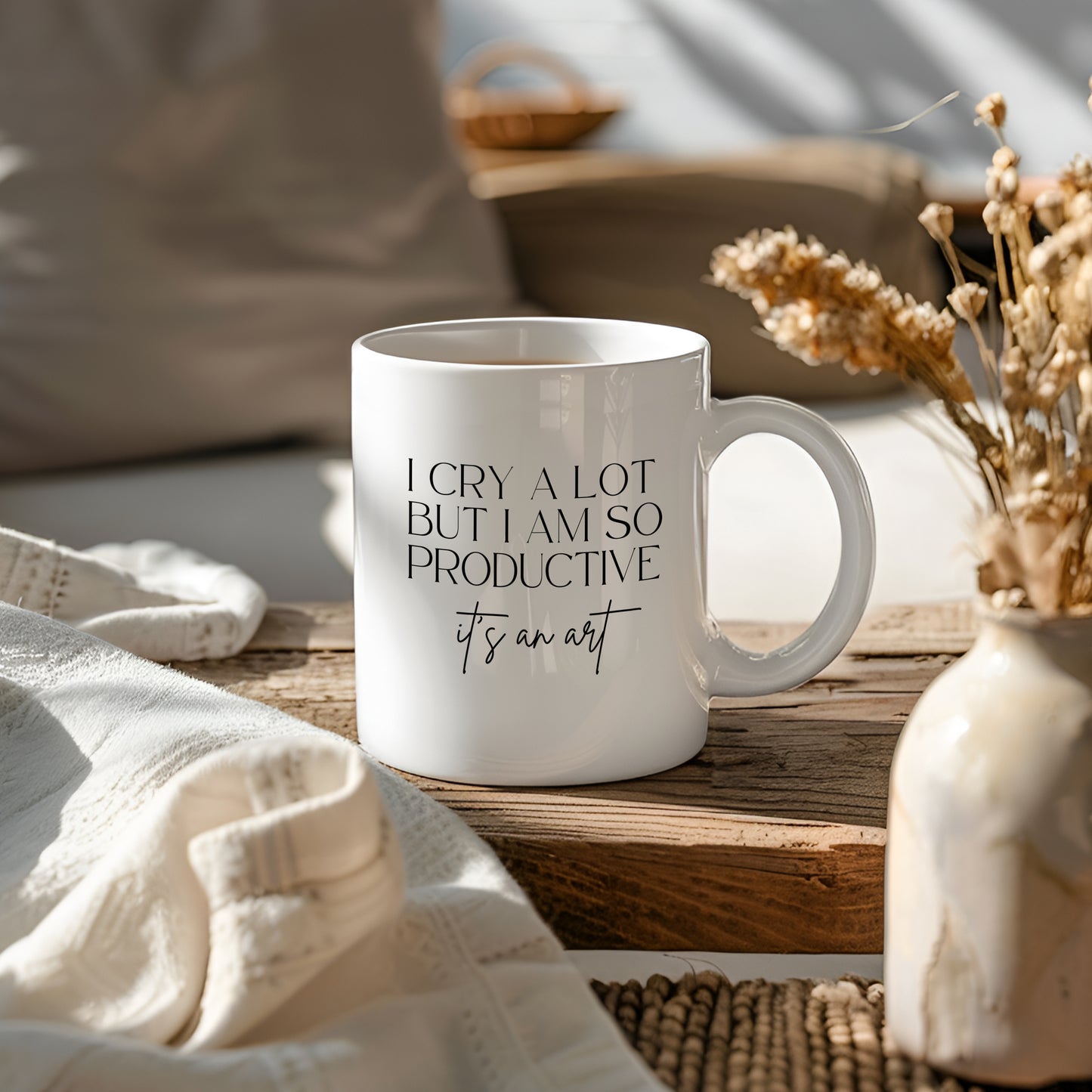 I Cry A Lot But I Am So Productive - It's An Art - Minimalist Coffee Mug