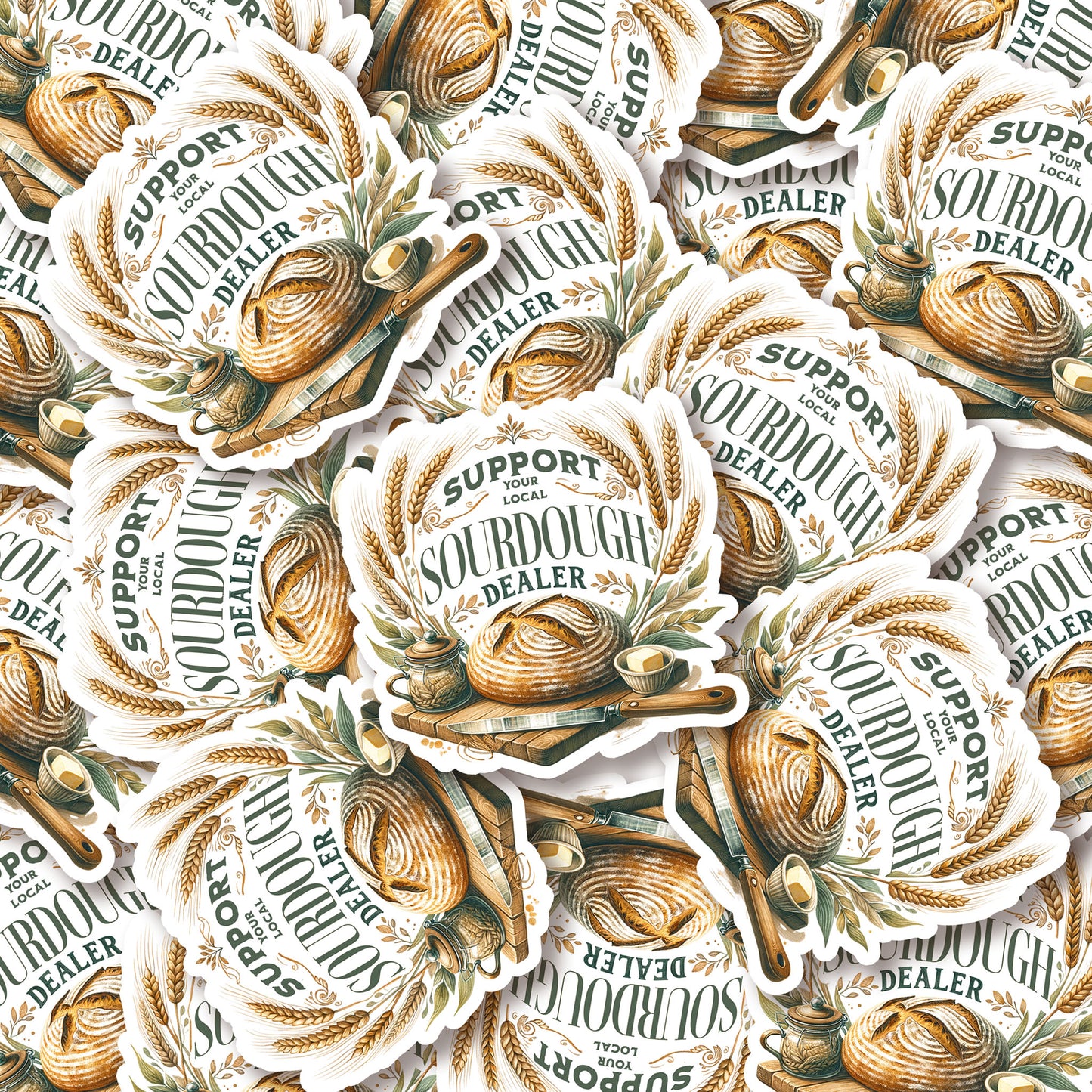 Support Your Local Sourdough Dealer Vinyl Kiss Cut Sticker